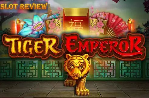 Tiger Emperor Slot Review